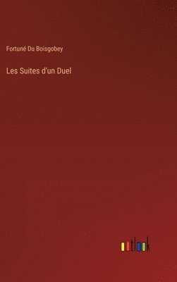 bokomslag Les Suites d'un Duel