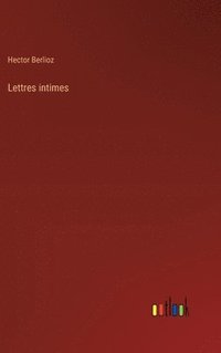 bokomslag Lettres intimes
