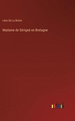 bokomslag Madame de Svign en Bretagne