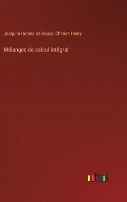 Mélanges de calcul intégral