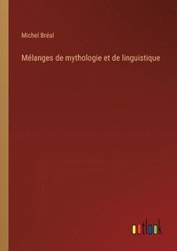 bokomslag Mlanges de mythologie et de linguistique