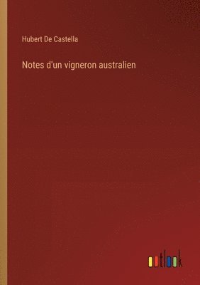 Notes d'un vigneron australien 1