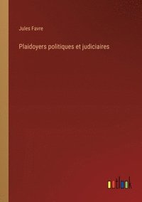 bokomslag Plaidoyers politiques et judiciaires