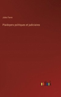 bokomslag Plaidoyers politiques et judiciaires