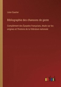 bokomslag Bibliographie des chansons de geste