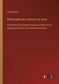 bokomslag Bibliographie des chansons de geste