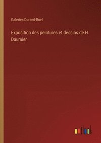 bokomslag Exposition des peintures et dessins de H. Daumier