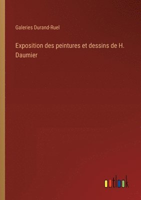 Exposition des peintures et dessins de H. Daumier 1