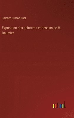 Exposition des peintures et dessins de H. Daumier 1