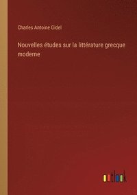 bokomslag Nouvelles tudes sur la littrature grecque moderne