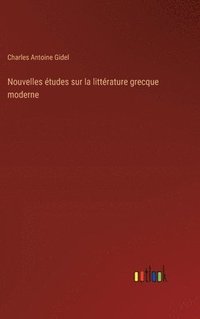 bokomslag Nouvelles tudes sur la littrature grecque moderne