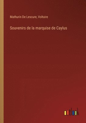 bokomslag Souvenirs de la marquise de Caylus