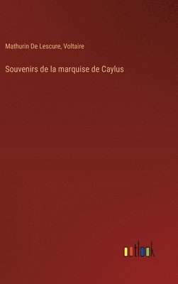 bokomslag Souvenirs de la marquise de Caylus