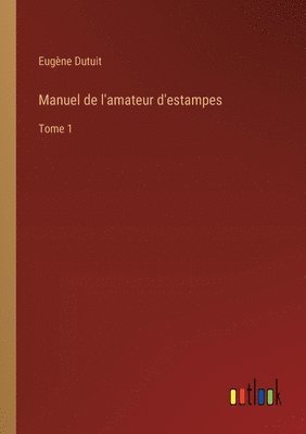 bokomslag Manuel de l'amateur d'estampes