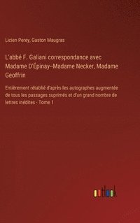 bokomslag L'abb F. Galiani correspondance avec Madame D'pinay--Madame Necker, Madame Geoffrin