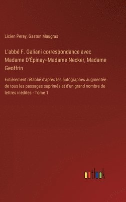bokomslag L'abbé F. Galiani correspondance avec Madame D'Épinay--Madame Necker, Madame Geoffrin