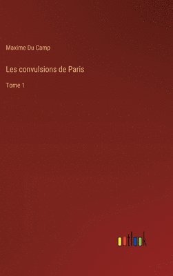 Les convulsions de Paris