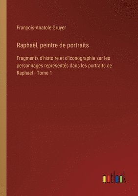bokomslag Raphaël, peintre de portraits