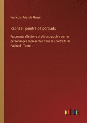 Raphal, peintre de portraits 1