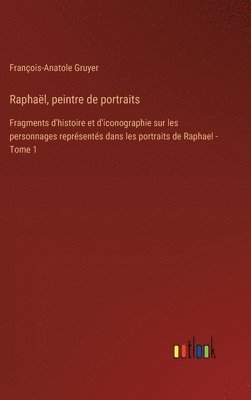 bokomslag Raphal, peintre de portraits