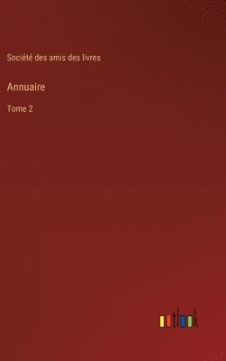 Société Des Amis Des Livres, Société des amis des livres - Annuaire, Inbunden