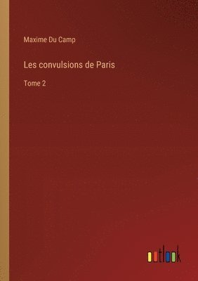 bokomslag Les convulsions de Paris