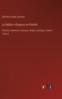 bokomslag théâtre villageois en Flandre