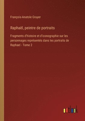 bokomslag Raphaël, peintre de portraits