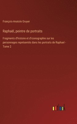 Raphal, peintre de portraits 1