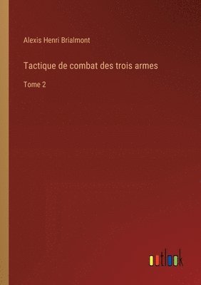 bokomslag Tactique de combat des trois armes