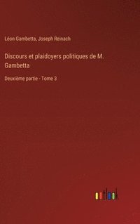 bokomslag Discours et plaidoyers politiques de M. Gambetta