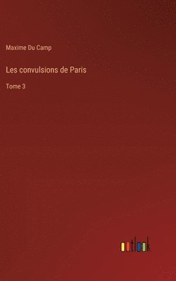 Les convulsions de Paris