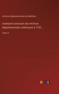 bokomslag Inventaire-sommaire des Archives dpartementales antrieures  1790 ...