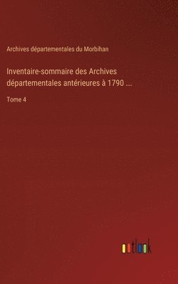 bokomslag Inventaire-sommaire des Archives dpartementales antrieures  1790 ...