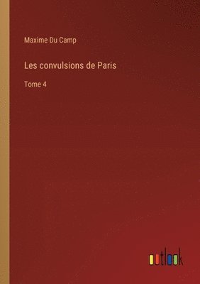 bokomslag Les convulsions de Paris