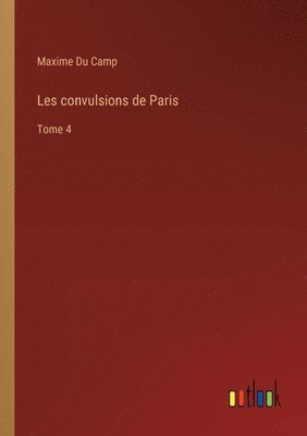 Les convulsions de Paris