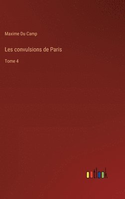 bokomslag Les convulsions de Paris