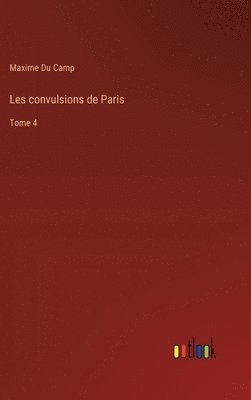 Les convulsions de Paris