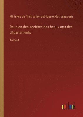 bokomslag Runion des socits des beaux-arts des dpartements