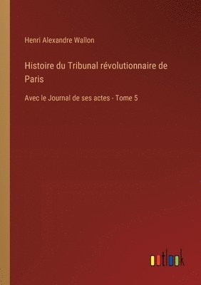 Histoire du Tribunal révolutionnaire de Paris
