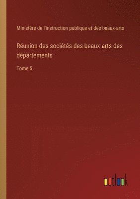 bokomslag Runion des socits des beaux-arts des dpartements