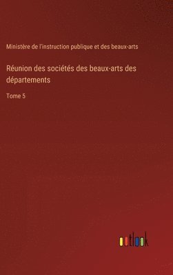 bokomslag Runion des socits des beaux-arts des dpartements