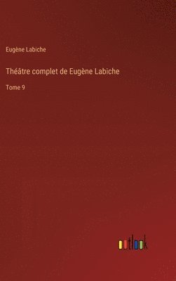 bokomslag Théâtre complet de Eugène Labiche