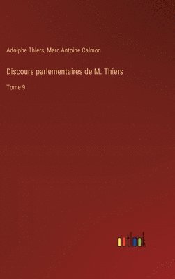 Discours parlementaires de M. Thiers 1