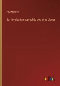 bokomslag Sur l'valuation approche des aires planes