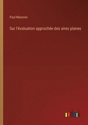 Sur l'évaluation approchée des aires planes