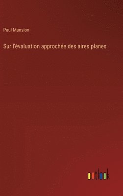 bokomslag Sur l'valuation approche des aires planes