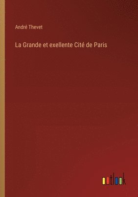 Grande et exellente Cité de Paris