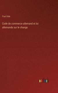 bokomslag Code de commerce allemand et loi allemande sur le change