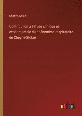 bokomslag Contribution  l'tude clinique et exprimentale du phnomne respiratoire de Cheyne-Stokes